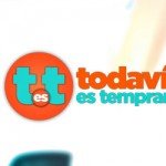 “Todavía es temprano” – Televisión Pública