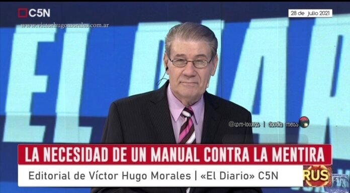 Editorial de Víctor Hugo Morales en «El Diario»; C5N | Miércoles 28 de Julio de 2021.-